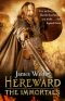 [Hereward 05] • Hereward 05 - the Immortals